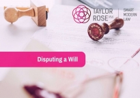 What is the recent guidance on disputing a will?