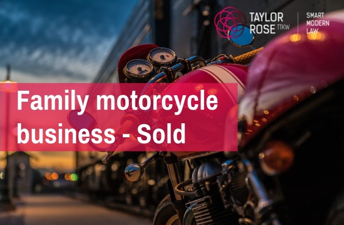 Taylor Rose TTKW advise on sale of family motorcycle business, Balderston Motorcycles