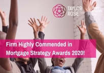 Taylor Rose Highly Commended in Mortgage Strategy Awards