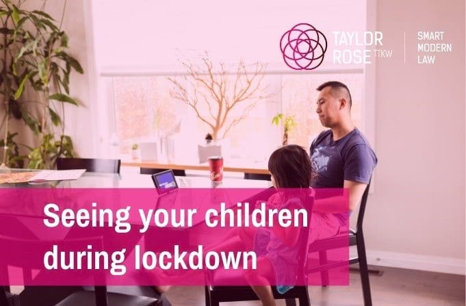 Seeing your Children during Lockdown